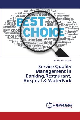 Service Quality Management in Banking,Restaurant, Hospital & WaterPark