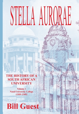 Stella Aurorae: Natal University College (1909-1949)