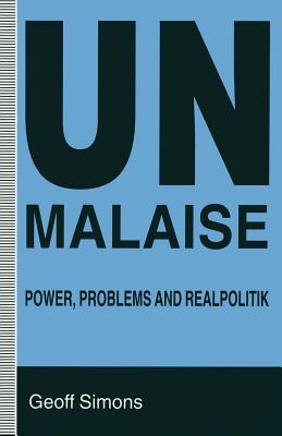 UN Malaise : Power, Problems and Realpolitik