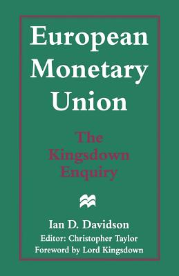 European Monetary Union: The Kingsdown Enquiry : The Plain Man
