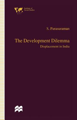 The Development Dilemma : Displacement in India