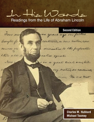 In His Words: Readings from the Life of Abraham Lincoln