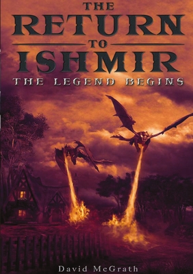 غلاف كتاب The Return To Ishmir The Legend Begins