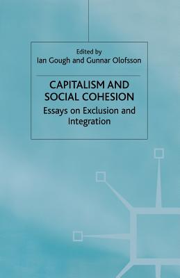 Capitalism and Social Cohesion : Essays on Exclusion and Integration