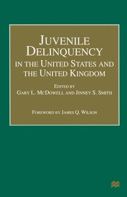 Juvenile Delinquency in the United States and the United Kingdom