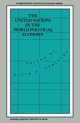 The United Nations in the World Political Economy : Essays in Honour of Leon Gordenker