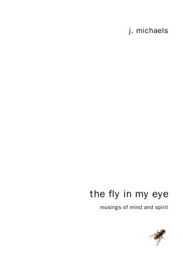 The Fly in My Eye