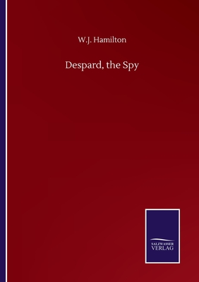 Despard, the Spy