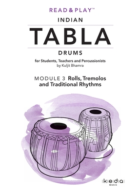 غلاف كتاب Read and Play Indian Tabla Drums MODULE 3: Rolls, Tremolos and Traditional Rhythms