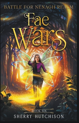 Fae Wars: Battle For Nenagh Realm