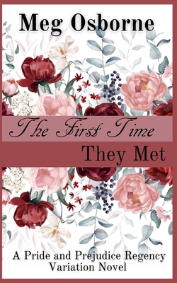 غلاف كتاب The First Time They Met - A Pride and Prejudice Variation
