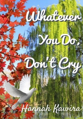 غلاف كتاب Whatever You Do, Don't Cry