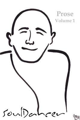 غلاف كتاب Soul Dancer Prose Volume One