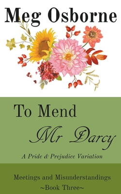 غلاف كتاب To Mend Mr Darcy: A Pride and Prejudice Variation