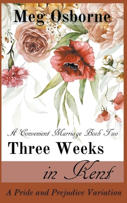 غلاف كتاب Three Weeks in Kent: A Pride and Prejudice Variation