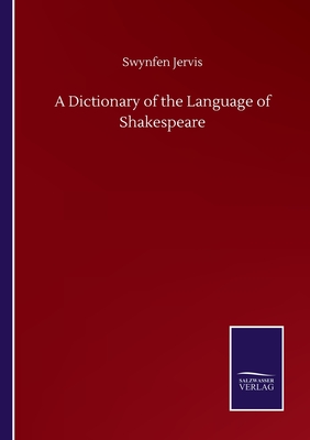 A Dictionary of the Language of Shakespeare