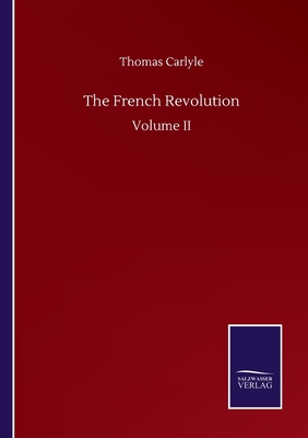 The French Revolution:Volume II