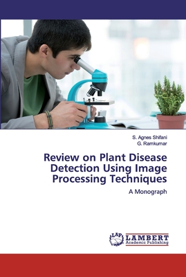 Review on Plant Disease Detection Using Image Processing Techniques