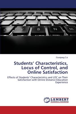 غلاف كتاب Students' Characteristics, Locus of Control, and Online Satisfaction