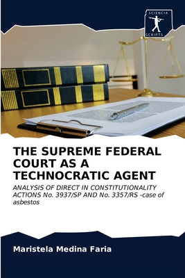 THE SUPREME FEDERAL COURT AS A TECHNOCRATIC AGENT