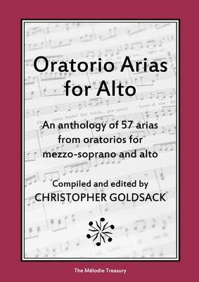 Oratorio Arias for Alto: An anthology of 57 arias from oratorios for alto