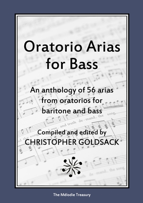 Oratorio Arias for Bass: An anthology of 56 arias from oratorios for bass