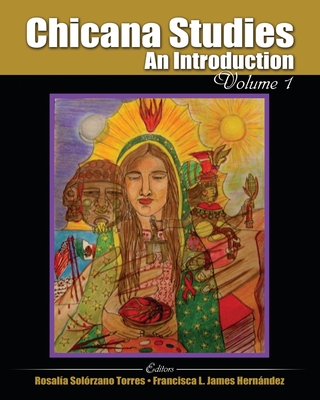 غلاف كتاب Chicana Studies: An Introduction, Volume 1