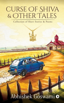 غلاف كتاب Curse of Shiva and Other Tales: Collection of Short Stories & Poems