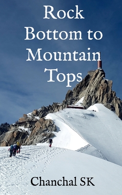 غلاف كتاب Rock Bottom to Mountain Tops