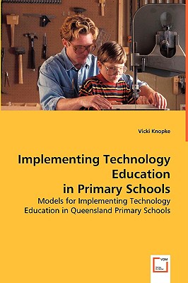 غلاف كتاب Implementing Technology Education in Primary Schools