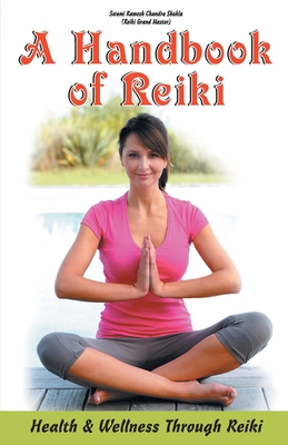 A Handbook of Reiki