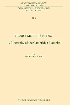 غلاف كتاب Henry More, 1614-1687 : A Biography of the Cambridge Platonist