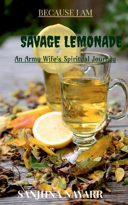 غلاف كتاب Because I am SAVAGE LEMONADE
