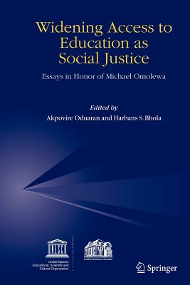 Widening Access to Education as Social Justice: Essays in Honor of Michael Omolewa