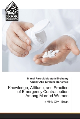 Knowledge, Attitude, and Practice of Emergency Contraception Among Married Women