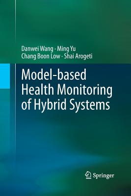 Model-based Health Monitoring of Hybrid Systems