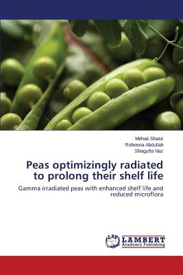 Peas optimizingly radiated to prolong their shelf life