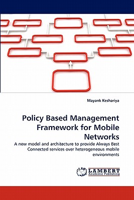 Policy Based Management Framework for Mobile Networks