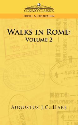 Walks in Rome: Volume 2
