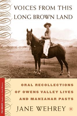 غلاف كتاب Voices from This Long Brown Land: Oral Recollections of Owens Valley Lives and Manzanar Pasts