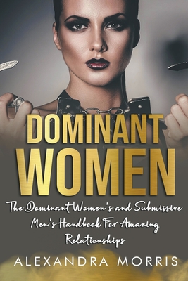 Dominant Women: The Dominant Women