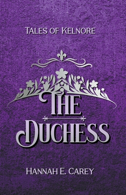 The Duchess: Tales of Kelnore