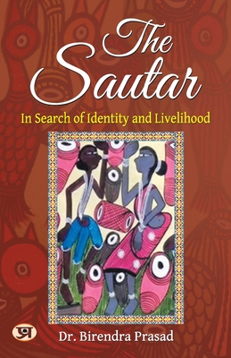 The Sautar: In Search of Identity and Livelihood by Dr. Birendra Prasad
