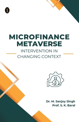 Microfinance Metaverse: Intervention in Changing Context