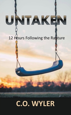 غلاف كتاب Untaken: 12 Hours Following the Rapture