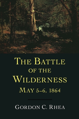 Battle of the Wilderness May 5-6, 1864