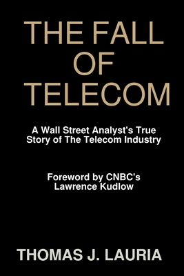 The Fall of Telecom: A Wall Street Analyst