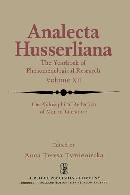 غلاف كتاب The Philosophical Reflection of Man in Literature : Selected Papers from Several Conferences Held by the International Society for Phenomenology and L