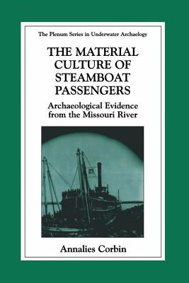 غلاف كتاب The Material Culture of Steamboat Passengers : Archaeological Evidence from the Missouri River
