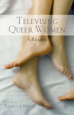 غلاف كتاب Televising Queer Women: A Reader